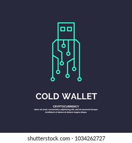 Cold wallet for cryptocurrency. Global Digital technologies. Vector illustration