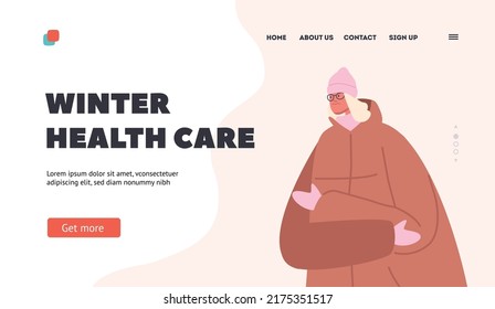 Cold Weather, Freeze, Winter Health Care Landing Page Template. Freezing Female Character in Winter Clothes Shivering due to Low Degree Temperature, Wintertime Chill. Cartoon Vector Illustration