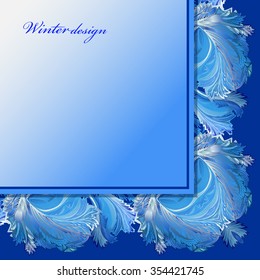 Cold winter ice ornament angle frame. Hoarfrost border decor background. Winter blue frozen glass background. Blue corner square frame and text winter design. Vintage vector illustration.