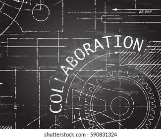 Collaboration text with gear wheels hand drawn on blackboard technical drawing background
