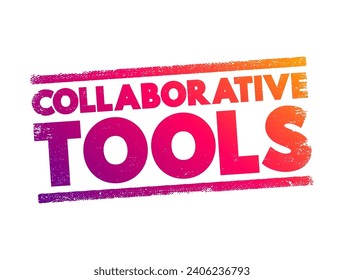 Collaborative Tools text stamp, concept background