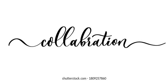 Collabration - vector calligraphic inscription with smooth lines.