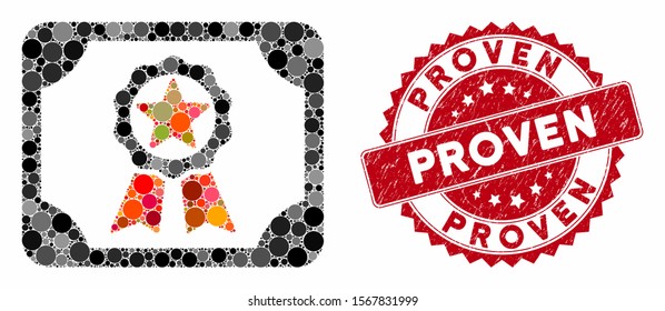 Collage award diploma and corroded stamp seal with Proven caption. Mosaic vector is formed with award diploma icon and with scattered round elements. Proven stamp seal uses red color,