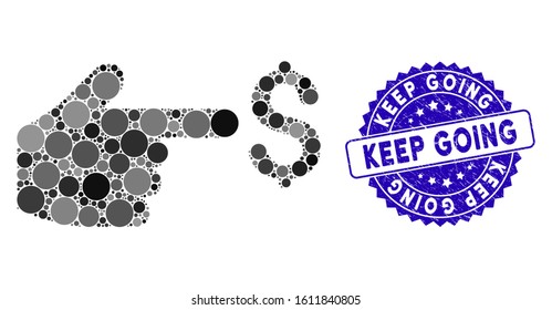 Collage dollar index icon and corroded stamp seal with Keep Going caption. Mosaic vector is created with dollar index icon and with random circle spots. Keep Going stamp uses blue color,