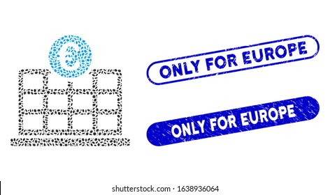 Collage Euro hotel and corroded stamp seals with Only for Europe phrase. Mosaic vector Euro hotel is designed with randomized ellipse elements. Only for Europe stamp seals use blue color,