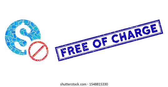 Collage free of charge and rubber stamp seal with Free of Charge caption. Mosaic vector free of charge is composed with scattered rectangles. Free of Charge stamp seal uses blue color.