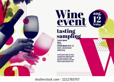 Collage of hands holding wine glass, bottle, lips, vine leaves and grapes in retro style, halftone effect. Template for event poster, magazine, cover or promotion. Vector