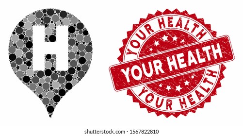 Collage hospital letter marker and rubber stamp seal with Your Health phrase. Mosaic vector is formed with hospital letter marker icon and with random circle spots.