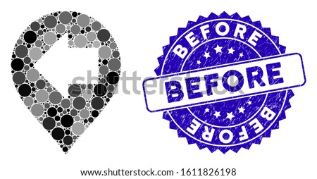 Collage left arrow marker icon and distressed stamp seal with Before phrase. Mosaic vector is formed with left arrow marker icon and with scattered circle items. Before stamp uses blue color,