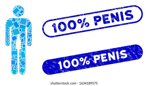 Collage man and corroded stamp seals with 100% Penis phrase. Mosaic vector man is created with randomized rectangle items. 100% Penis seals use blue color, and have round rectangle shape.