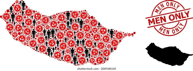 Collage map of Madeira Island designed from virus outbreak icons and population icons. Men Only scratched seal stamp. Black crowd elements and red SARS virus icons.