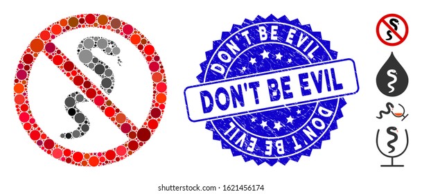 Collage no snake icon and rubber stamp seal with Don'T Be Evil text. Mosaic vector is composed with no snake icon and with randomized spheric items. Don'T Be Evil stamp seal uses blue color,