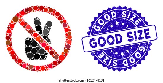Collage no victory gesture icon and rubber stamp seal with Good Size phrase. Mosaic vector is composed from no victory gesture icon and with scattered circle items.