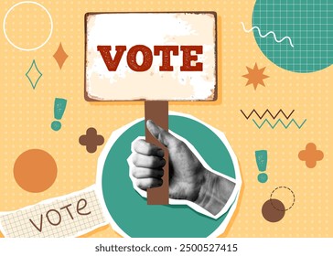 Collage in nostalgia style. Election campaign. Vote banner. Democracy vote. Voting concept. Human hand with vote banner.