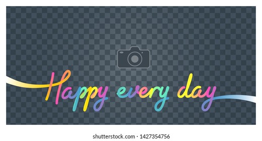 Collage of photo frame and Sign Happy every day vector illustration, background. Design element with blank photo frame 