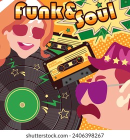 Collage poster with the inscription Funk and Soul, a vinyl record, an audio cassette, a woman and a man in a hat. Vector illustration