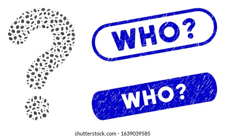 Collage question and grunge stamp seals with Who? phrase. Mosaic vector question is formed with scattered oval dots. Who? stamp seals use blue color, and have round rectangle shape.