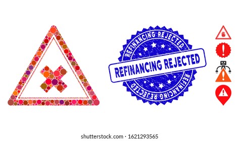 Collage reject triangle icon and corroded stamp seal with Refinancing Rejected phrase. Mosaic vector is composed with reject triangle icon and with scattered spheric elements.