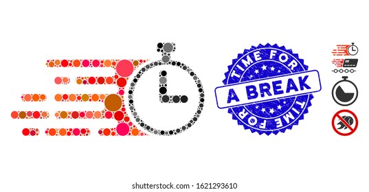 Collage rush stopwatch icon and grunge stamp seal with Time for a Break phrase. Mosaic vector is created with rush stopwatch icon and with randomized spheric items.