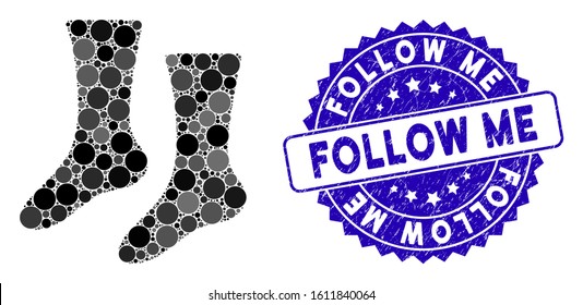 Collage socks icon and distressed stamp seal with Follow Me caption. Mosaic vector is formed with socks icon and with randomized circle elements. Follow Me stamp seal uses blue color,