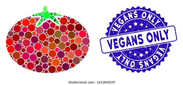 Collage tomato icon and corroded stamp seal with Vegans Only text. Mosaic vector is composed with tomato icon and with scattered spheric spots. Vegans Only stamp seal uses blue color,