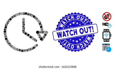 Collage watch icon and rubber stamp seal with Watch Out! caption. Mosaic vector is composed with watch icon and with scattered round elements. Watch Out! stamp uses blue color, and scratched texture.