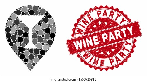 Collage wine bar marker and corroded stamp seal with Wine Party caption. Mosaic vector is formed with wine bar marker icon and with scattered round elements. Wine Party stamp seal uses red color,