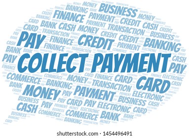 Collect Payment Word Cloud. Vector Made With Text Only.