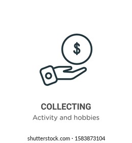 Collecting outline vector icon. Thin line black collecting icon, flat vector simple element illustration from editable activity and hobbies concept isolated on white background