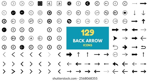 Collection of 129 back arrow icons for UI and UX design. Clean and minimalist back arrow icons. Line style with circular and straight variations.Vector format.