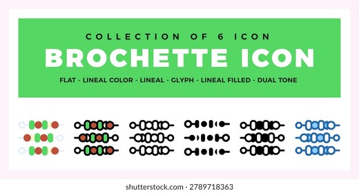 Collection of 6 Brochette Icons. Flat. Lineal. Glyph. and Dual Tone Styles