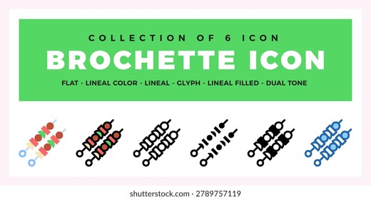 Collection of 6 Brochette Icons. Flat. Lineal. Glyph. and Dual Tone Styles