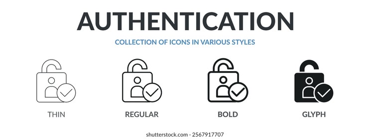 Collection of AUTHENTICATION icons in variety of styles. Designed in thin line, regular line, bold line, and glyph.