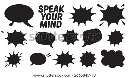 A collection of black, hand-drawn speech bubbles and starburst shapes on a white background, with the phrase 'Speak Your Mind' in bold lettering.