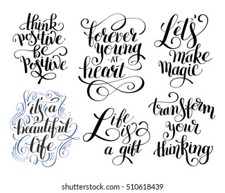 collection of black and white positive typography posters, conceptual handwritten phrases about life, modern set calligraphy vector illustration