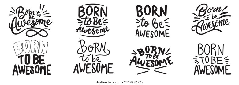 Colección de banner de texto Born to Be Awesome aislado sobre fondo transparente. Dibujado a mano vector arte