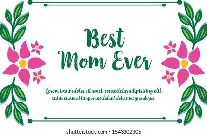Collection of card best mom ever, with vintage style green leafy flower frame. Vector