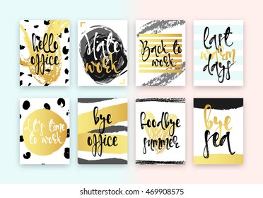 Collection cards design. Beautiful colorful design in gold with hand calligraphy. Hello office, hate work, back to work, last warm days, its time to work, bye office, goodbye summer, bye sea