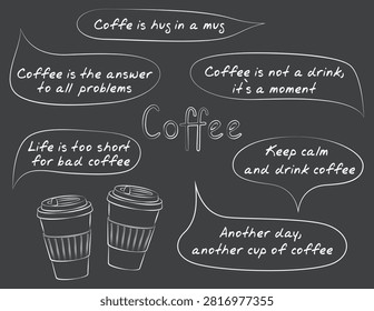 Collection of coffee-themed speech bubbles. Effect of chalk on the sign board. Vector illustration on a white background.