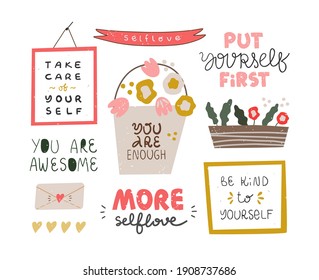 Collection Of Decorative Clip Art With Quotes. Self Love, Self Care, Self Support, Mental Health, Compassion, Feminism, Girls Power Concept. Isolated On White. Vector Cartoon Illustration.