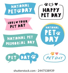 Collection of design elements for National pet day. Flat vector illustrations. Badges. Stickers. 