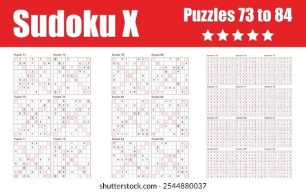 Sammlung von Diagonal Sudoku X Puzzles 73 bis 84, komplett mit Lösungen. Perfekt für erfahrene Puzzler, die nach einer anregenden Herausforderung in logischem Denken suchen.