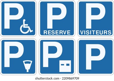 Collection of different parking signs such as disabled parking space, disc  space, meter parking space, reserved (Réservé in french) and visitor (Visiteurs in french) parking space (flat)