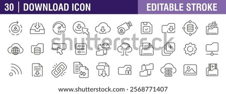 Collection of download icons. Documents, files, uploads, transfers, data. Vector design template, signs, symbols, editable stroke.