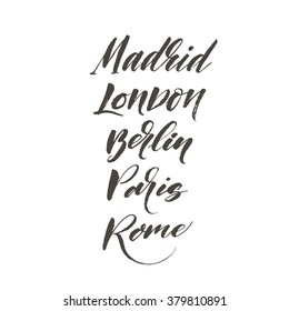 Collection of european capitals Madrid, London, Berlin,Paris,Rome. Different city names hand-lettering calligraphy collection. Ink illustration. Modern brush calligraphy. Isolated on white background.