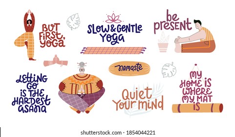 Collection of flat yoga lettering. Adult and aged men and women practicing yoga poses. Set of funny, witty inspirational quotes and stickers. Vector design elements - people, objects, and phrases.