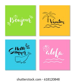 Collection of four beautiful summer poster with hand drawn lettering. Template for sail, tropical vacation, banner, invitation, envelope, background, journal cards. 