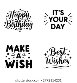Collection of four distinct typographic quotes celebrating special occasions like birthdays and well wishes isolated on a white background