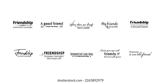 Collection of friends and friendship quotes handwritten with elegant calligraphic fonts. Set of decorative lettering or inscriptions isolated on white background.  SVG svg
