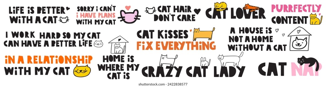 Collection of funny phrases for cat lovers. Hand drawn vector illustrations on white background.